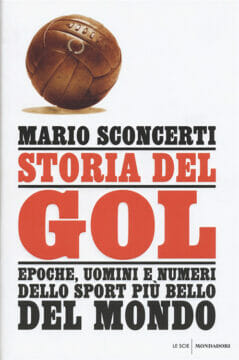 Sant’Agata dei Goti: Storia del gol, di Mario Sconcerti