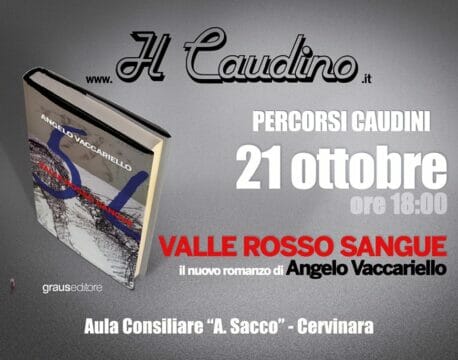 Valle Rosso Sangue, romanzo di Angelo Vaccariello, la prima venerdì 21 ottobre