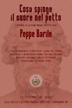 Cervinara: Cosa spinge il cuore nel petto", l'Iliade riletta da Peppe Barile alla sala della cultura il 21 ottobre