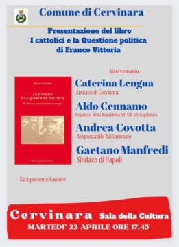 Cervinara: martedì 23 aprile si presenta il libro di Franco Vittoria con il sindaco di Napoli Manfredi