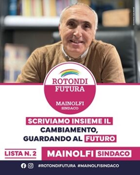 Rotondi: il patto di Francesco Mainolfi con i cittadini per un paese migliore Rotondi: il patto di Francesco Mainolfi con i cittadini per un paese migliore