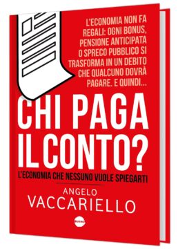 Chi paga il conto? Il 4 luglio sarà in vendita il nuovo libro di Angelo Vaccariello Chi paga il conto? Il 4 luglio sarà in vendita il nuovo libro di Angelo Vaccariello