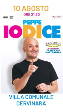 Cervinara: domani sera in villa comunale Il Peppe Iodice Show Cervinara: domani sera in villa comunale Il Peppe Iodice Show