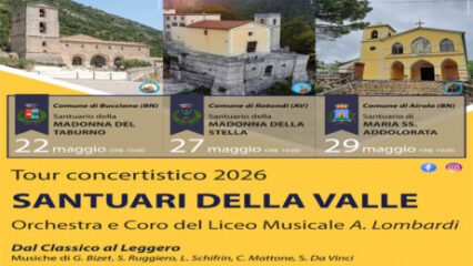 Valle Caudina: tour concertistico Santuari della Valle dell'Istituto Lombardi di Airola