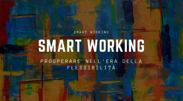 Smart working e rivoluzione del lavoro in Italia